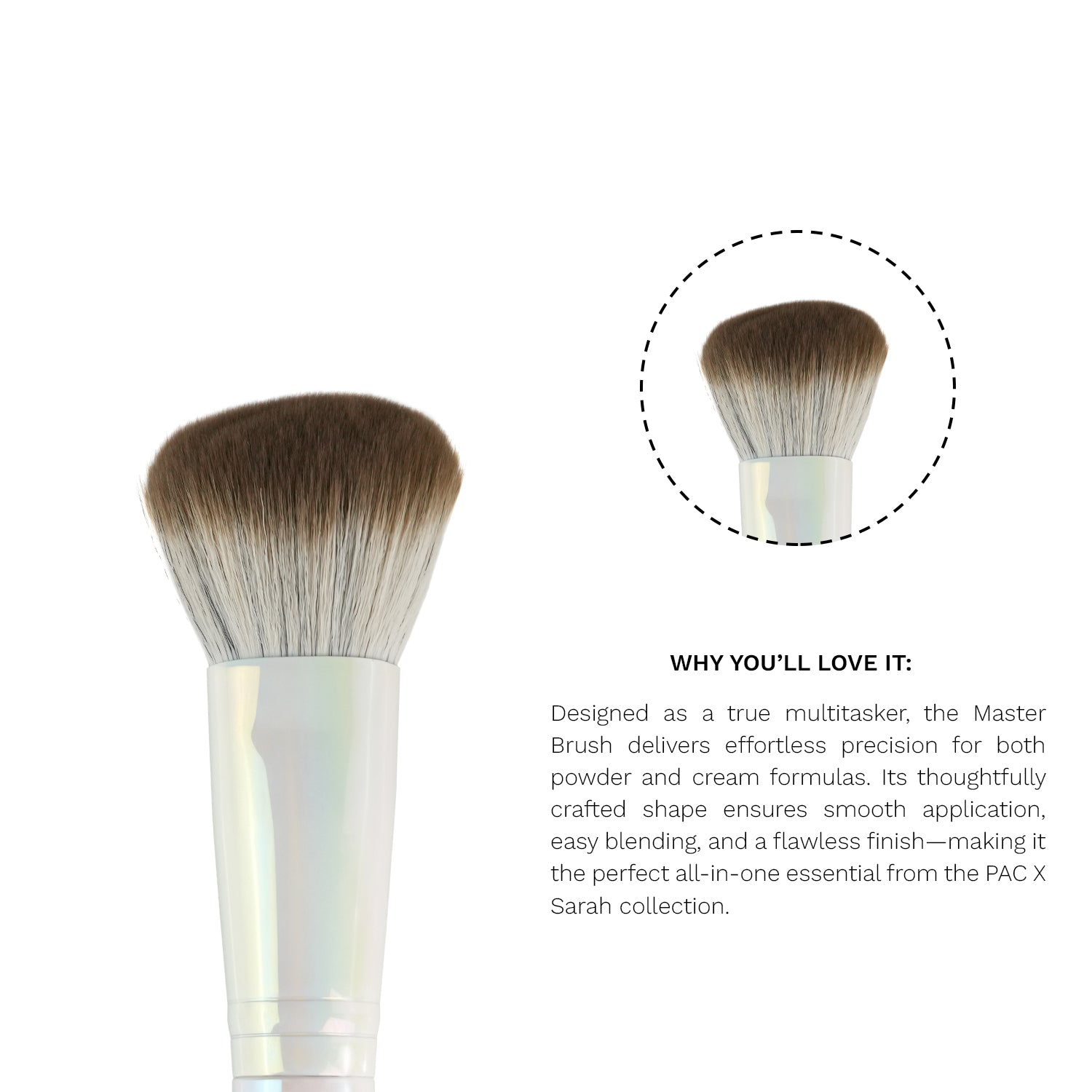 PAC X SARAH Master Brush